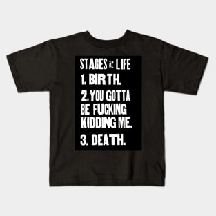 The Stages of Life Kids T-Shirt